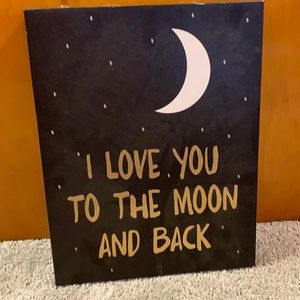 I love you to the moon and back sign